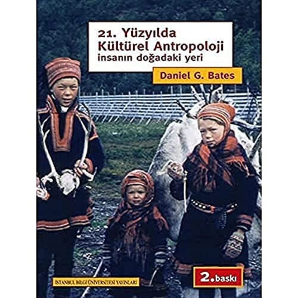 21.YÜZYILDA KÜLTÜREL ANTROPOLOJİ: Resimli