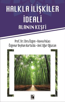 Halkla İlişkiler İdeali-Alanın Keşifi : Alanın Keşfi