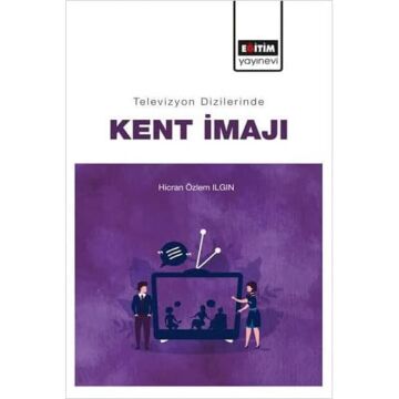 Televizyon Dizilerinde Kent İmajı