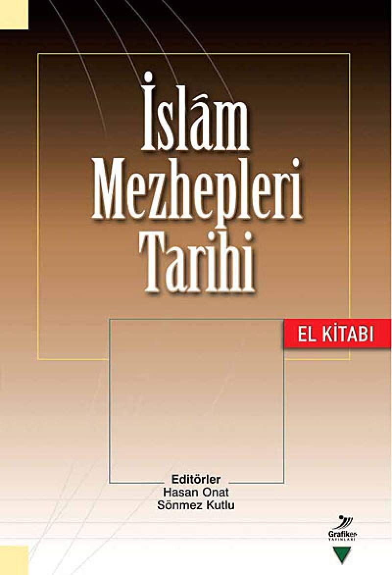 İslam Mezhepleri Tarihi (El Kitabı)