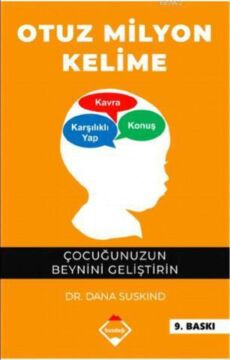 Otuz Milyon Kelime: Çocuğunuzun Beynini Geliştirin