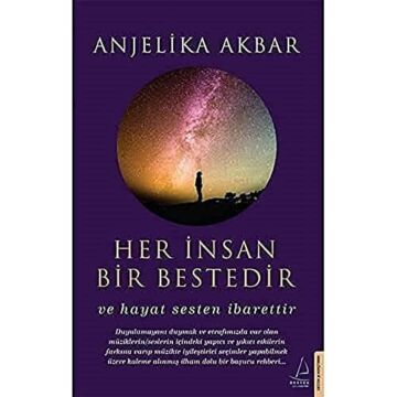 Her İnsan Bir Bestedir: Ve Hayat Sesten İbarettir