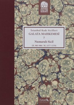 İstanbul Kadı Sicilleri: Galata Mahkemesi 7 Numaralı Sicil - Cilt 33 (Ciltli)