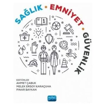 Sağlık, Emniyet, Güvenlik