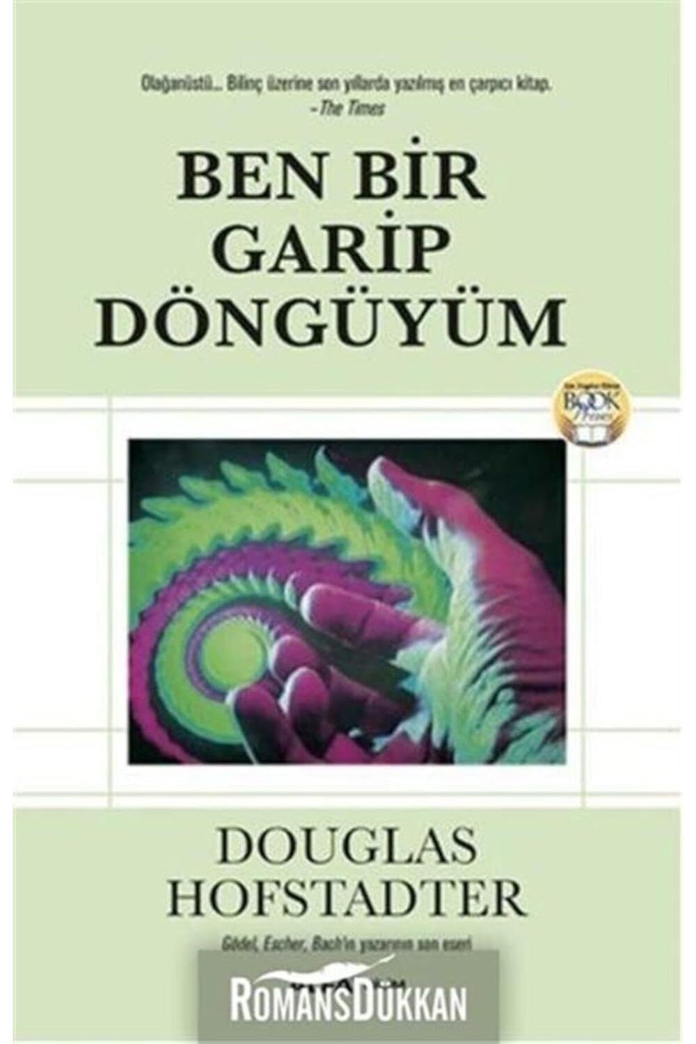 Ben Bir Garip Döngüyüm: Gödel, Escher, Bach'ın yazarının son eseri: Gödel, Escher, Bach'ın yazarının son eseri