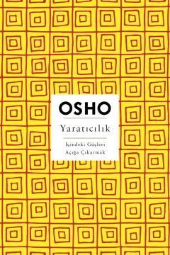Yaratıcılık: İçindeki Güçleri Açığa Çıkarmak