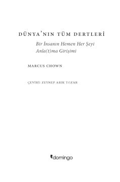 Dünya'nın Tüm Dertleri: Bir İnsanin Hemen Her Şeyi Anlatma Girişimi