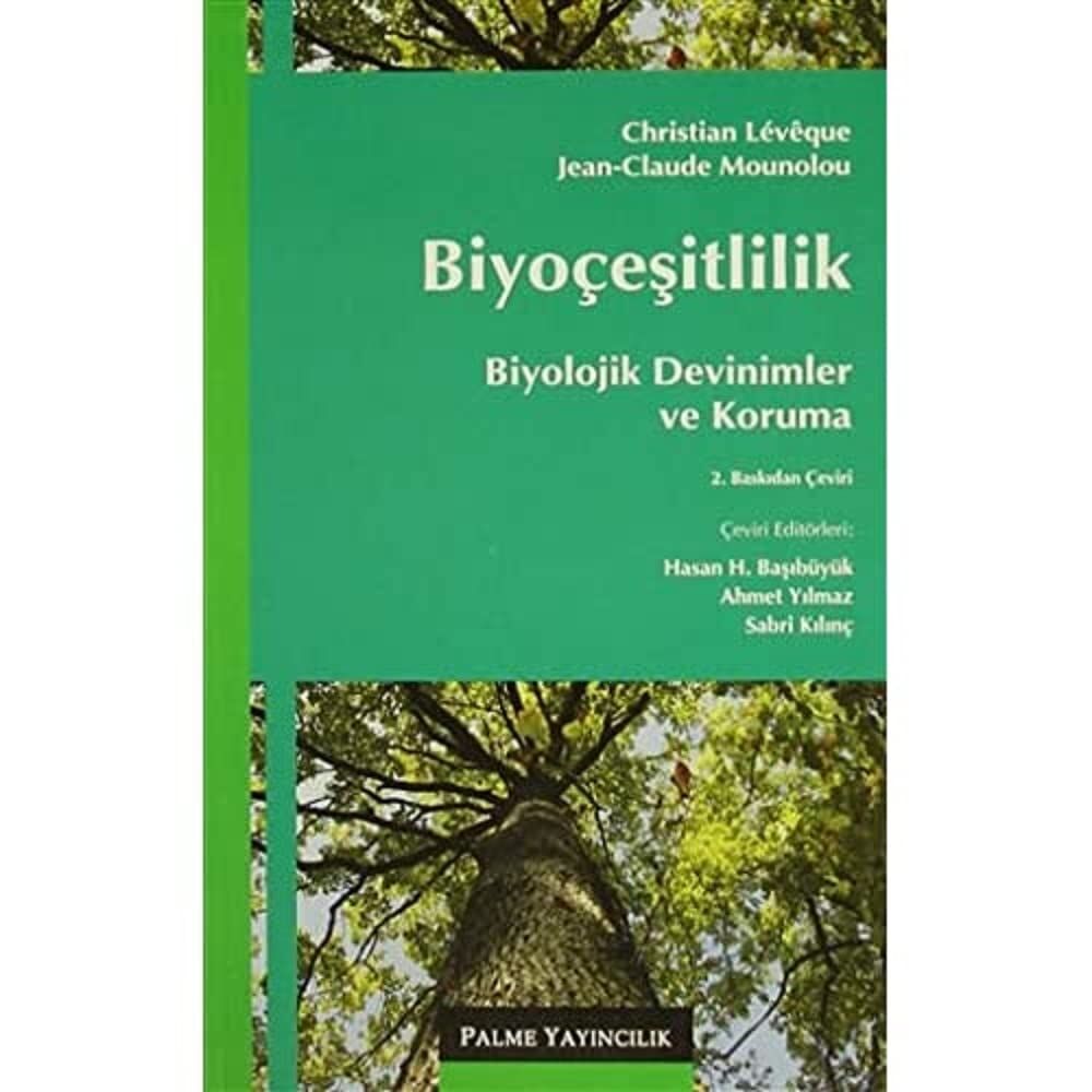 Biyoçeşitlilik : Biyolojik Devinimler ve Koruma