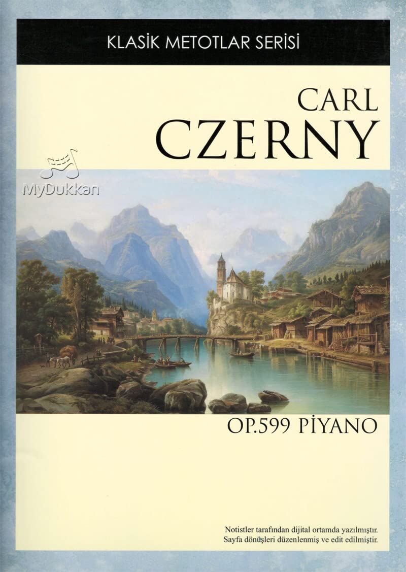 Carl Czerny (Op.599 Piyano): Klasik Metodlar Serisi