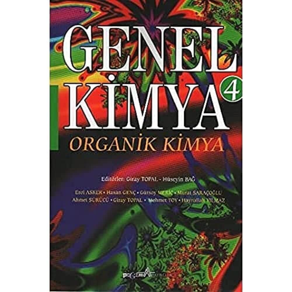 GENEL KİMYA 4: Organik Kimya