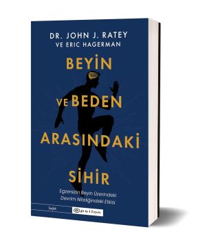 Beyin ve Beden Arasındaki Sihir: Egzersizin Beyin Üzerindeki Devrim Nitelikli Etkisi