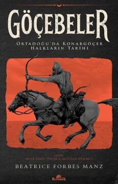 Göçebeler: Ortadoğu’da Konargöçer Halkların Tarihi