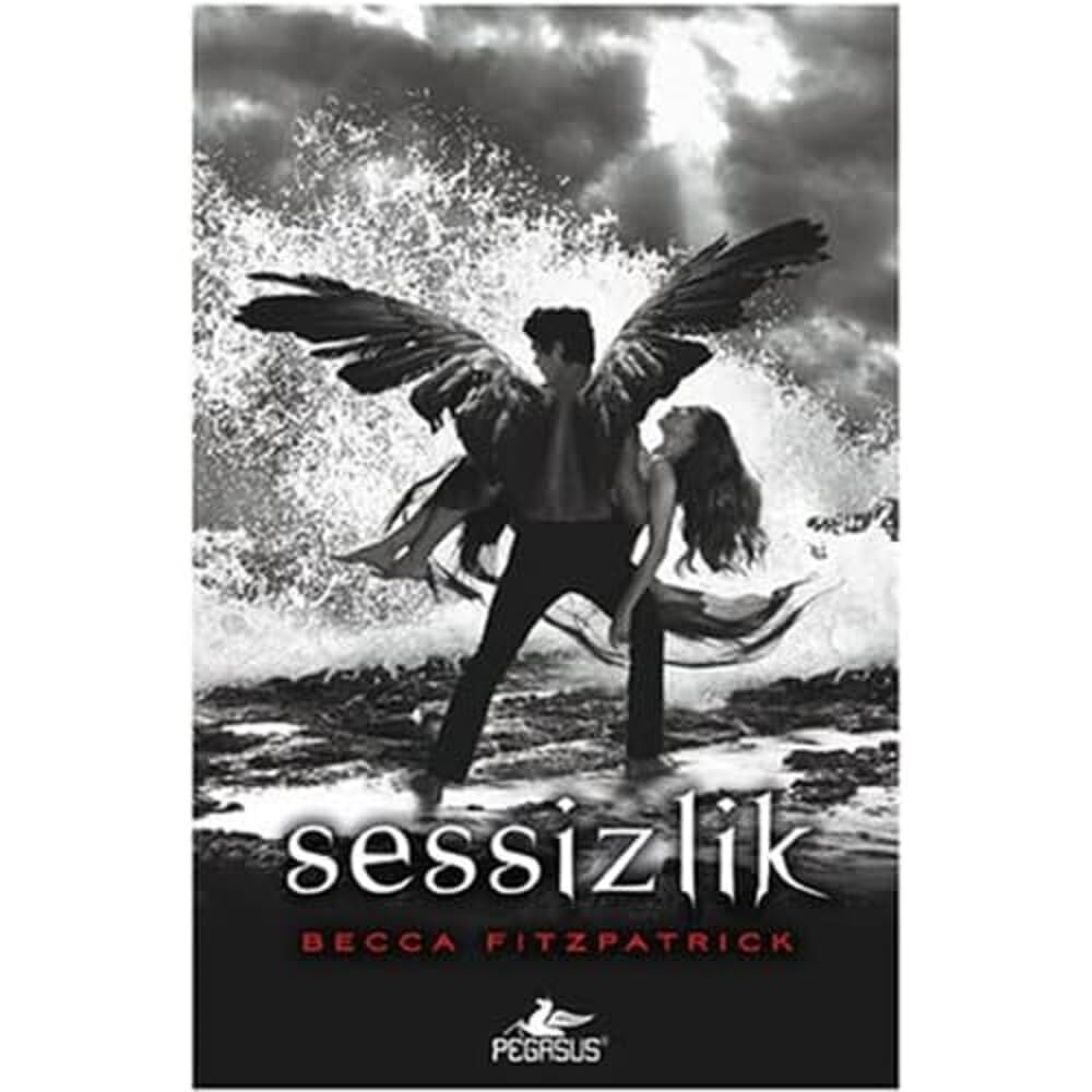 SESSİZLİK: Hush Hush Serisi 3. Kitap