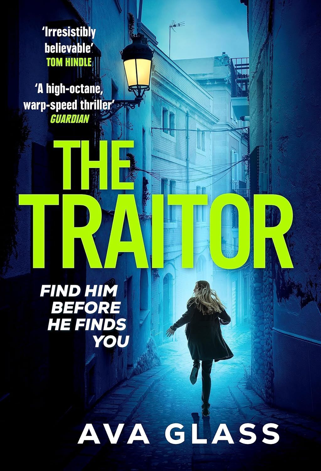 The Traitor: by the new Queen of Spy Fiction according to The Guardian