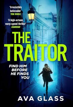 The Traitor: by the new Queen of Spy Fiction according to The Guardian