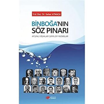 Binboğa'nın Söz Pınarı: Afşinli Aşıklar Şairler Yazarlar
