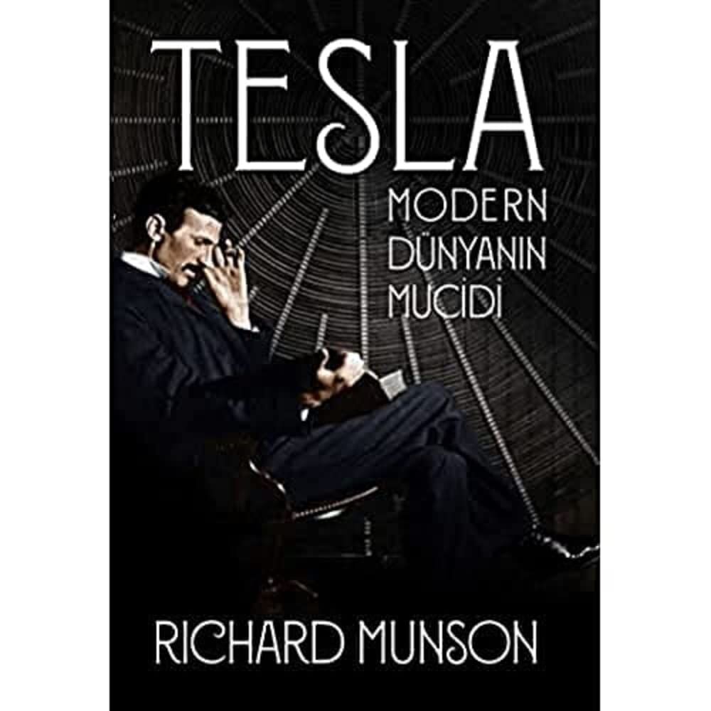 Tesla - Modern Dünyanın Mucidi