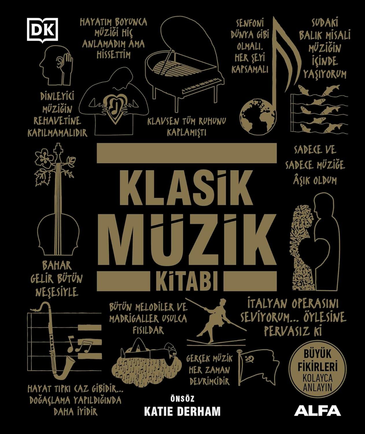 Klasik Müzik Kitabı (Ciltli): Büyük Fikirleri Kolayca Anlayın