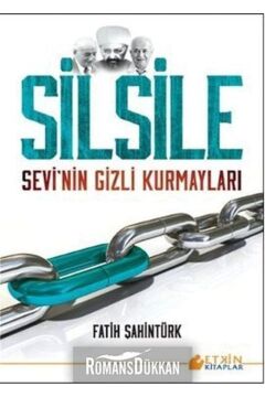 SİLSİLE: Sevi'nin Gizli Kurmayları