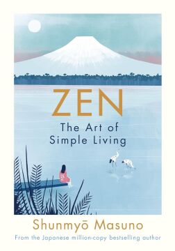 Zen: The Art of Simple Living