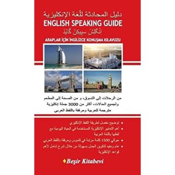 Araplar İçin İngilizce Konuşma Kılavuzu: English Speaking Guide