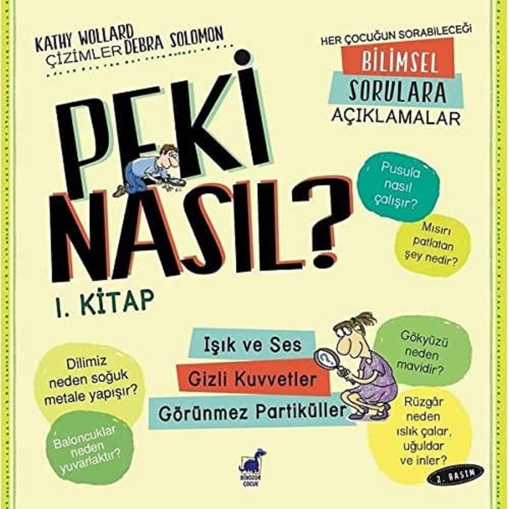 Peki Nasıl? - 1.Kitap: Işık ve Ses - Gizli Kuvvetler - Görünmez Partiküller