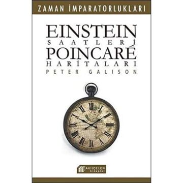 Einstein Saatleri : Poincare Haritaları: Zaman İmparatorlukları