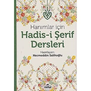 Hanımlar İçin Hadis i Şerif Dersleri Ciltli