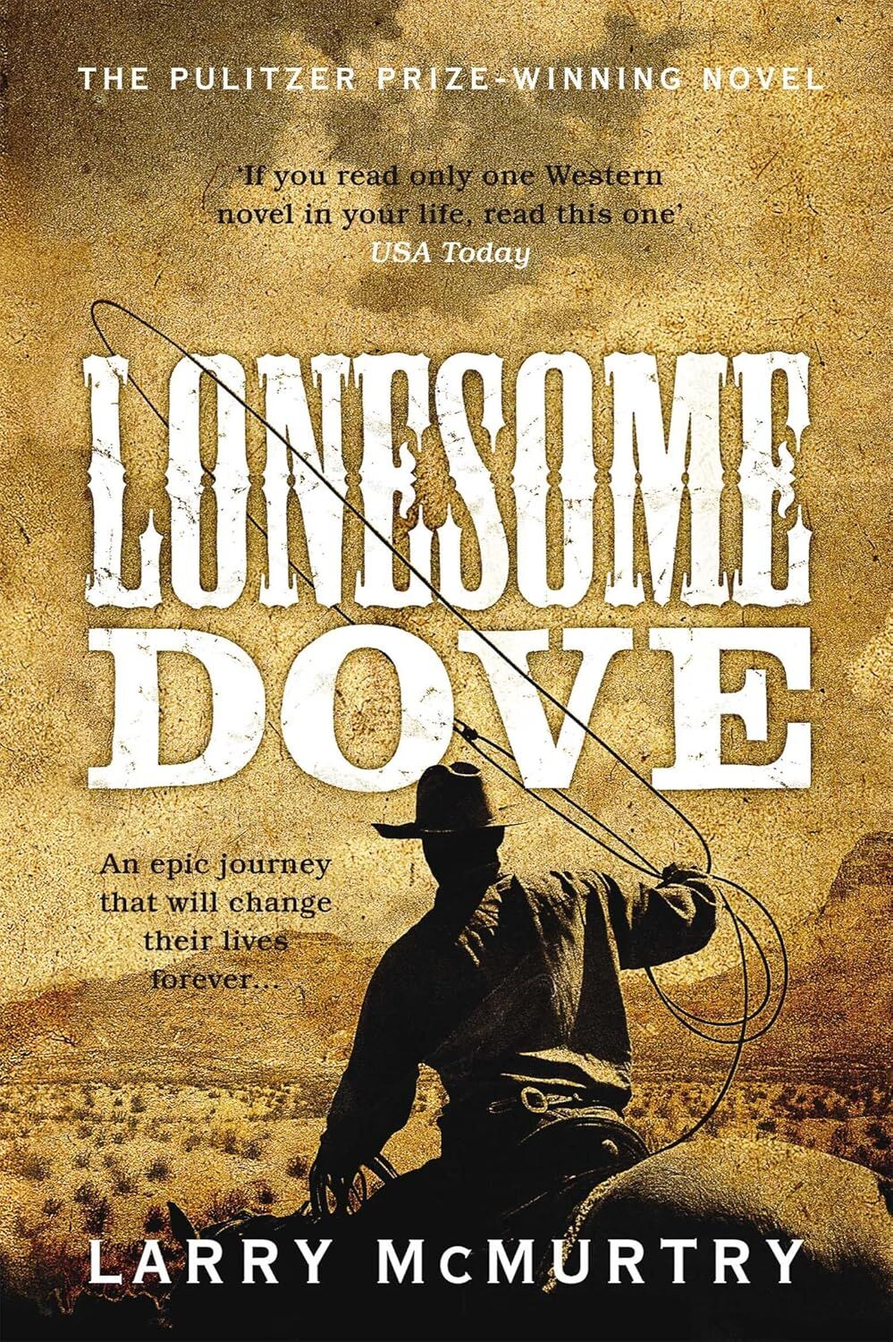 Lonesome Dove: The Pulitzer Prize Winning Novel Set in the American West