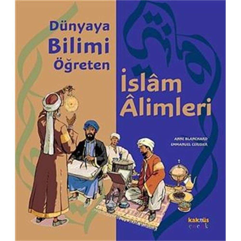 Dünyaya Bilimi Öğreten İslam Alimleri