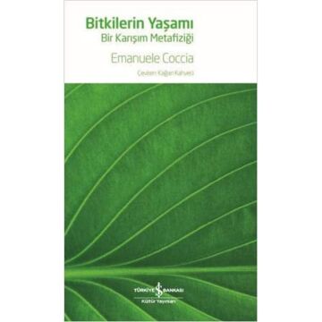Bitkilerin Yaşamı - Bir Karışım Metafiziği