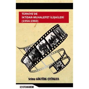 Türkiye'de İktidar-Muhalefet İlişkileri (1954 - 1960)