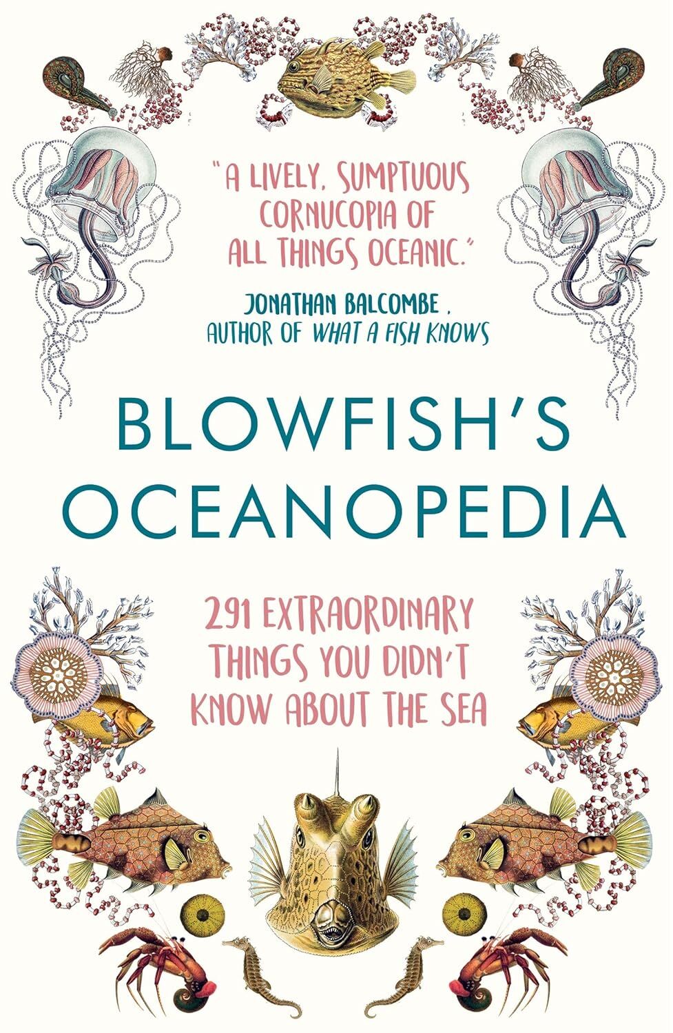 Blowfish's Oceanopedia: 291 Extraordinary Things You Didn't Know about the Sea