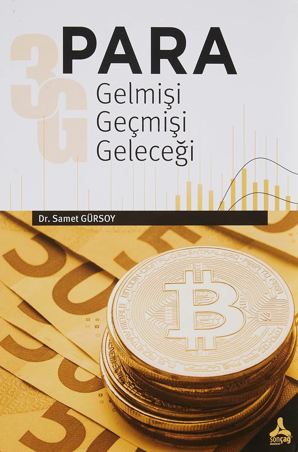 Para: Gelmişi, Geçmişi, Geleceği