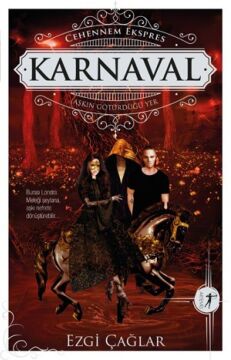 Karnaval: Cehennem Ekspres Aşkın Götürdüğü Yer