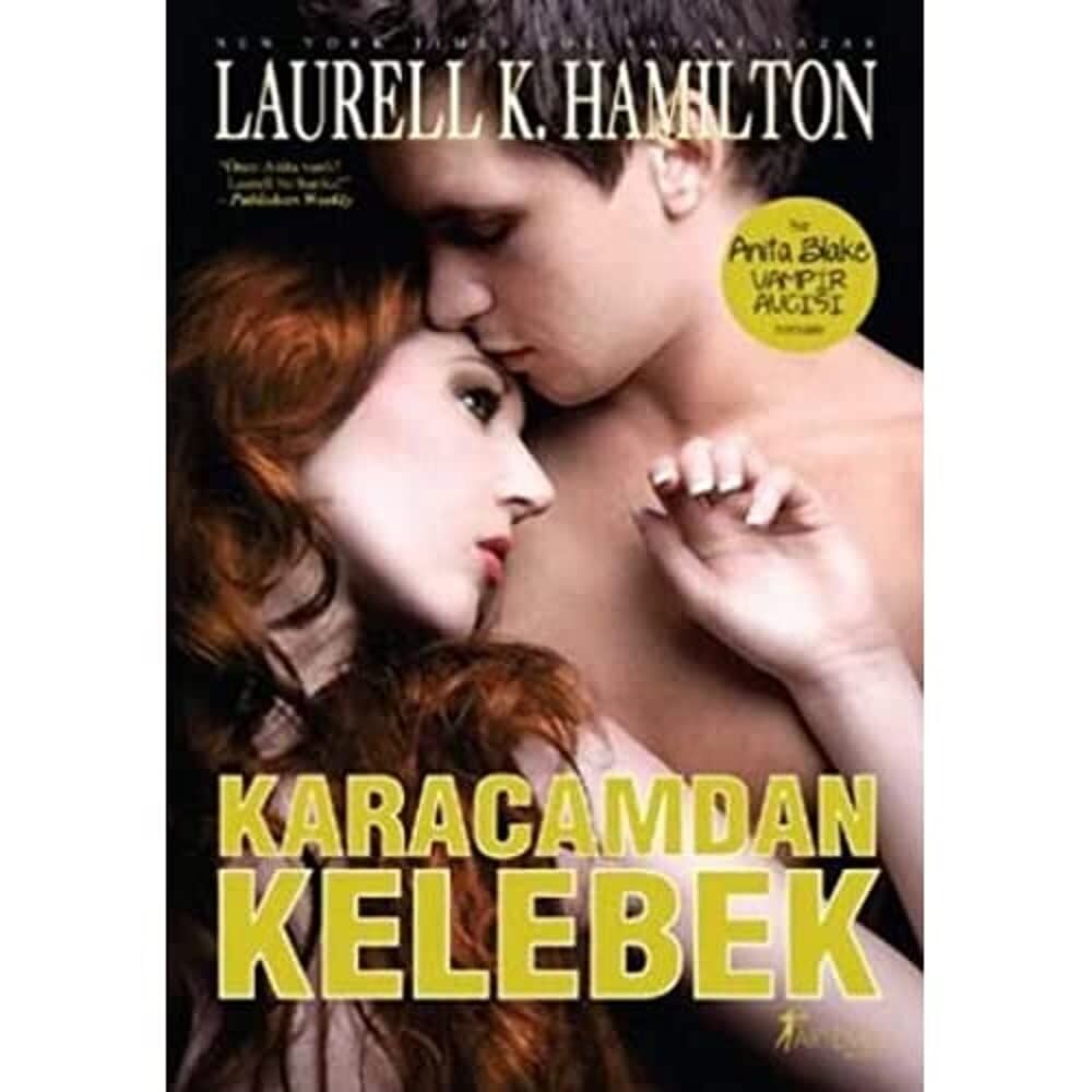 Karacamdan Kelebek: Bir Anita Blake Vampir Avcısı Romanı