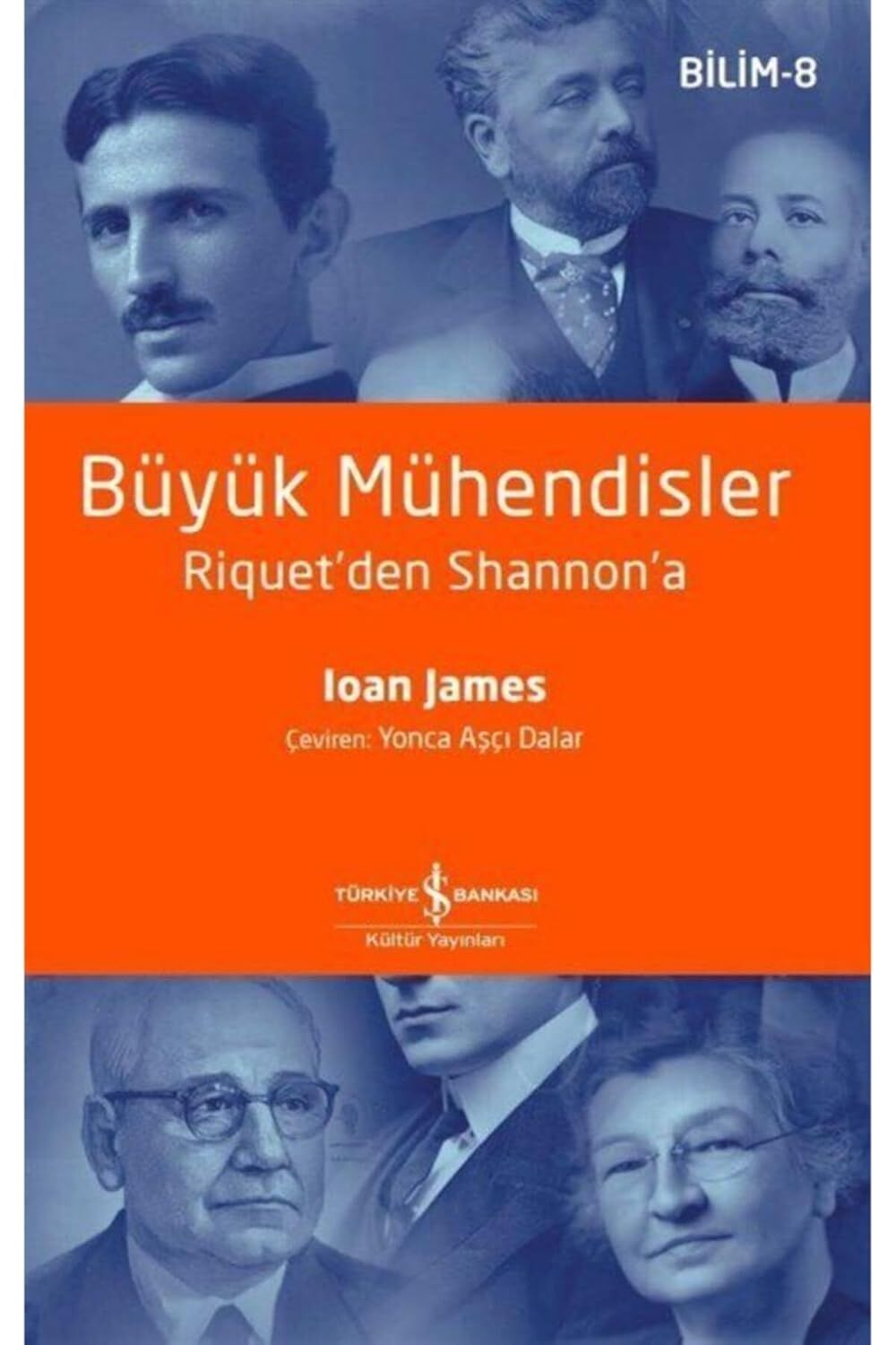 Büyük Mühendisler: Riquet’den Shannon’a