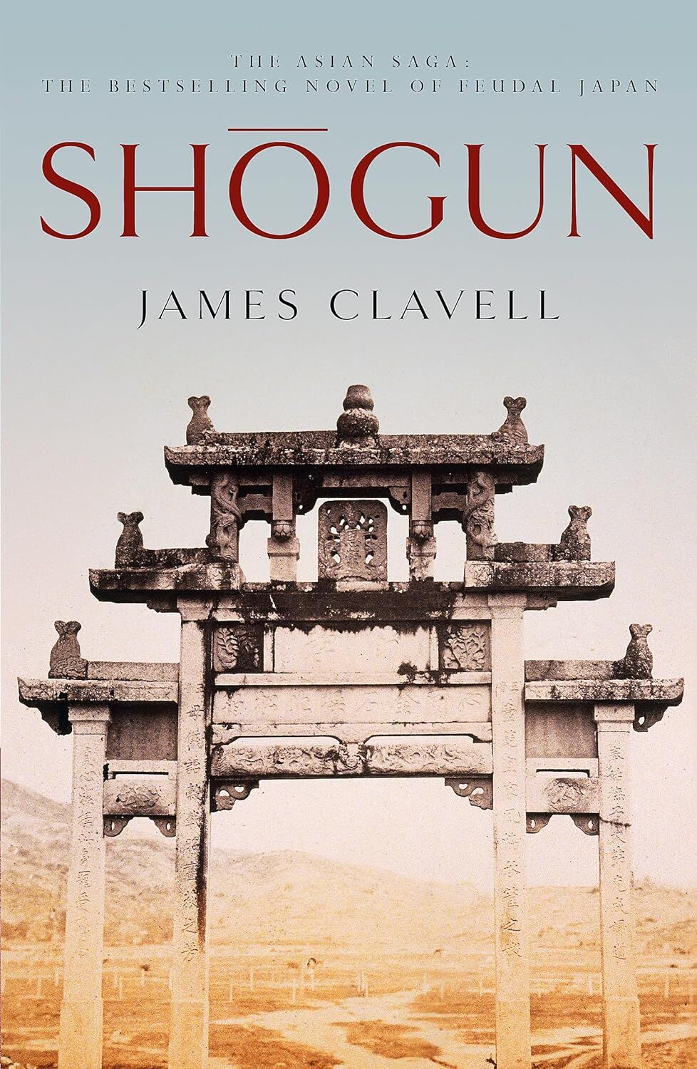 Shogun: The First Novel of the Asian saga: Book One of the Asian Saga - The book that inspired the multi-Emmy Award-winning TV show