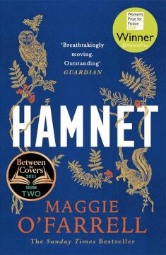 Hamnet: WINNER OF THE WOMEN'S PRIZE FOR FICTION 2020: WINNER OF THE WOMEN'S PRIZE FOR FICTION 2020 - THE NO. 1 BESTSELLER