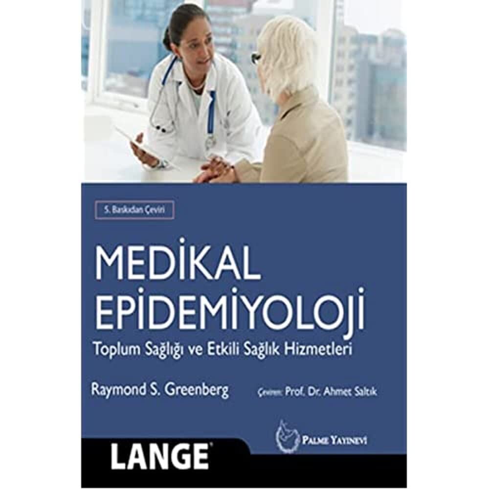 Medikal Epidemiyoloji Toplum Sağlığı Ve Etkili Sağlık Hizmetleri
