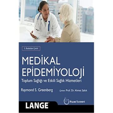 Medikal Epidemiyoloji Toplum Sağlığı Ve Etkili Sağlık Hizmetleri