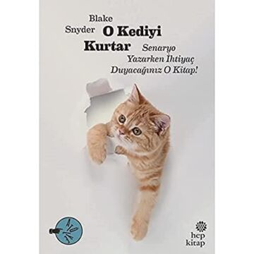 O Kediyi Kurtar Senaryo Yazarken İhtiyaç Duyacağınız O Kitap