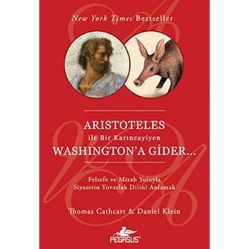 ARISTOTELES İLE BİR KARINCAYİYEN WASHINGTONA