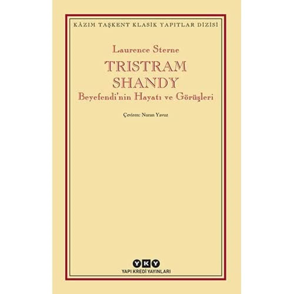 Tristram Shandy - Beyefendi'nin Hayatı ve Görüşleri