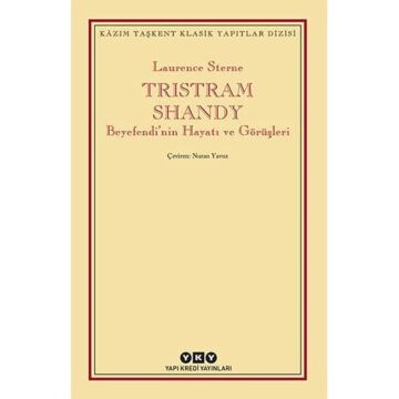 Tristram Shandy - Beyefendi'nin Hayatı ve Görüşleri