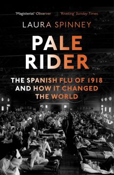 Pale Rider: The Spanish Flu of 1918 and How it Changed the World (Kapak Değişebilir)