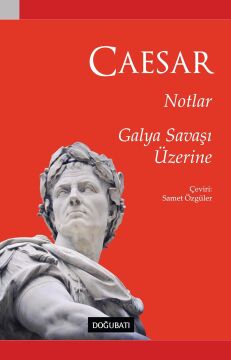 Notlar: Galya Savaşı Üzerine