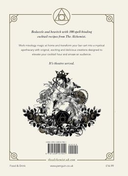 The Alchemist Cocktail Book: Master the dark arts of mixology