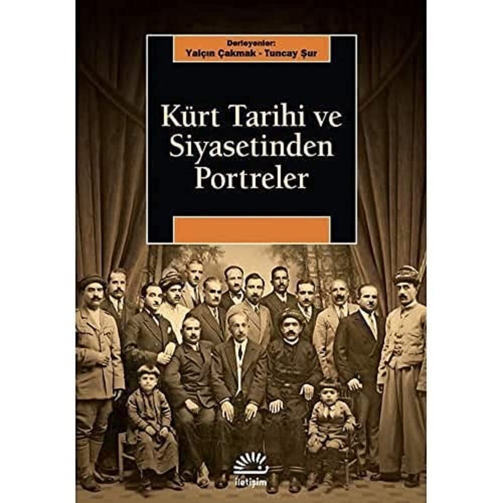 Kürt Tarihi ve Siyasetinden Portreler