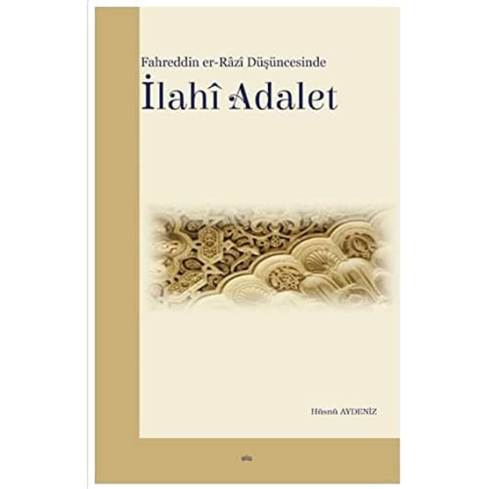 Fahreddin Er-Razi Düşüncesinde İlahi Adalet